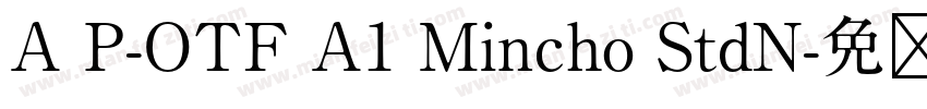A P-OTF A1 Mincho StdN字体转换
